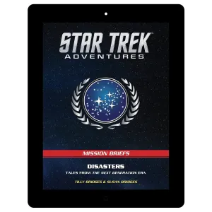 Star Trek Adventures: BRIEFS 002 - Disasters - FREE PDF