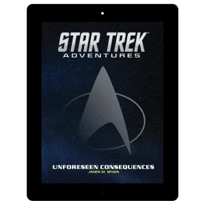 Star Trek Adventures MISSION PDF 016 Unforeseen Consequences